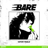 Bare - Vapor Trails