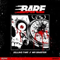 Bare - Killing Time / Mr Sinister