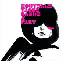 Nouvelle Vague - Bande &agrave; Part
