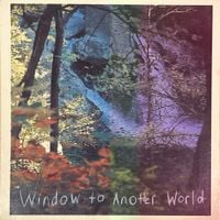 People I Love - Window to Another World