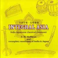 T. M. Hoffman - Integral Asia: Indo-Japanese Classical Crossover