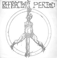 Refractory Period - Refractory Period EP