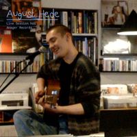 August Hede - August Hede [Live Sessions Hos (Amager Records)]