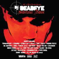 DJ Deadeye - Substance Abuse