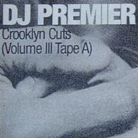 DJ Premier - Crooklyn Cuts, Vol. III (Tape A)