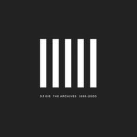 DJ Die - The Archives 1995-2000