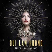 B&ugrave;i Lan Hương - Thi&ecirc;n Thần Sa Ng&atilde;