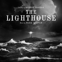 Mark Korven - The Lighthouse (Original Motion Picture Soundtrack)