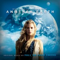 Fall On Your Sword - Another Earth (Music from the Motion Picture)