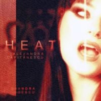 Alexandra Căpitănescu - HEAT