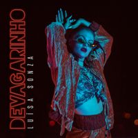 Lu&iacute;sa Sonza - Devagarinho