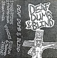 Deaf Dumb & Blind - Demo