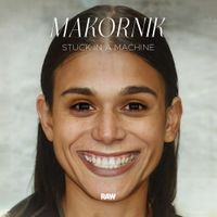 Makornik - Stuck In A Machine EP