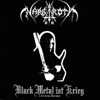 Nargaroth - Black Metal ist Krieg (A Dedication Monument)