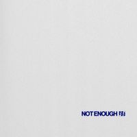 ExWHYZ - NOT ENOUGH