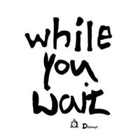 Mr. Porter - While You Wait