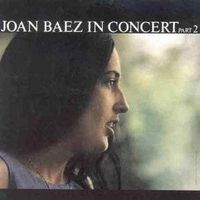 Joan Baez - Joan Baez in Concert, Part 2