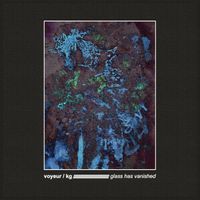 Voyeur - Glass Has Vanished