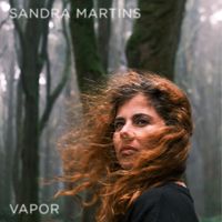 Sandra Martins - Vapor