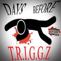 RogueXP - DAYS BEFORE T.R.I.G.G.Z EP