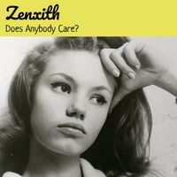 Zenxith - Does Anybody Care?