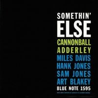 Cannonball Adderley - Somethin' Else