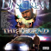 DJ Screw - The Legend