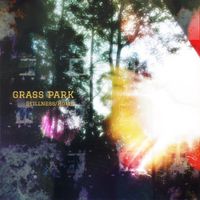grass park - Stillness / Home