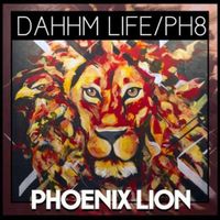 Dahhm Life - Phoenix Lion