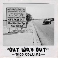 Nico Collins - Our Way Out