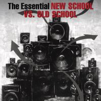 Various Artists - The Essential Old School Vs. New School