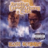 Brotha Lynch Hung & C-Bo - Blocc Movement