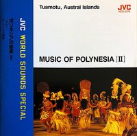 Various Artists - Music of Polynesia [II] - Tuamotu, Austral Islands