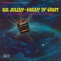 Sir Julian - Organ in Orbit