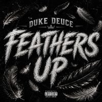 Duke Deuce - Feathers Up
