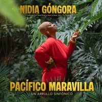 Nidia G&oacute;ngora - Pac&iacute;fico Maravilla, Un Arrullo Sinf&oacute;nico