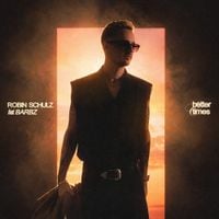 Robin Schulz - Better Times