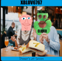 Xbluv6767 - Dinner's at 7
