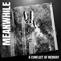 MEANWHILE - A conflict of memory