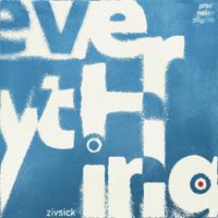 Zivsick - Everything