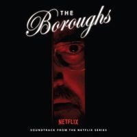 Various Artists - The Boroughs (Soundtrack from the Netflix Series)