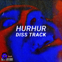 HurHur - HurHur Diss Track
