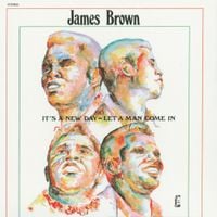 James Brown - It's a New Day &mdash; Let a Man Come In