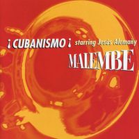 &iexcl;Cubanismo! - Malembe