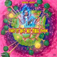 Chelsea Reject - This Is Not My Final Form