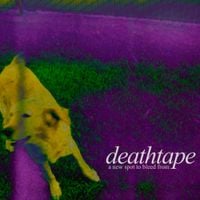 Deathtape - A New Spot To Bleed From