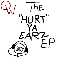 QWAZON - THE "HURT YA EARZ" EP