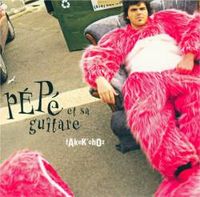 P&eacute;p&eacute; Et Sa Guitare - Fakek' Choz