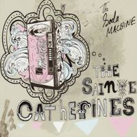 THE SAINTE CATHERINES - The Soda Machine