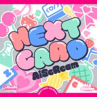 AiScReam - NEXT CARD